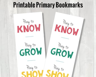 LDS Primary Pray to Know Bookmarks | Primary handout bookmark | Young Women Handout | Relief Society Handout | Pray to Grow Pray to Show