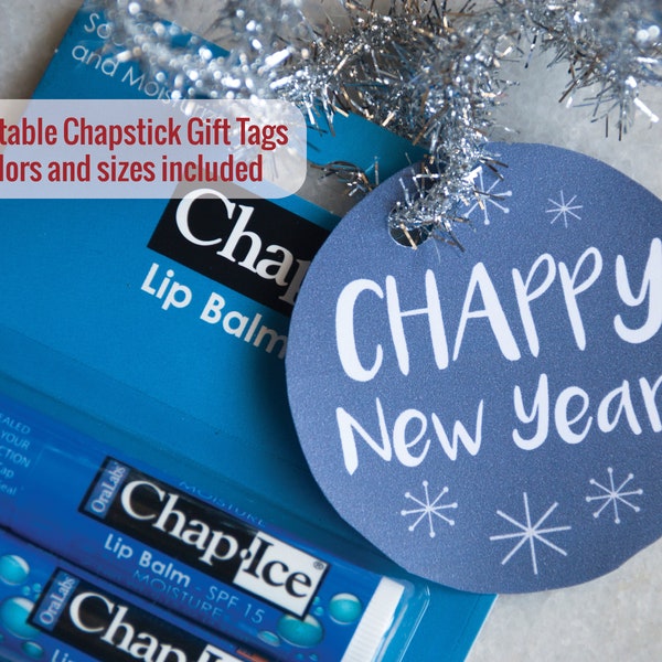 Printable Chappy New Year Gift Tag | Dollar Store gift | Non-denominational gift | neighbor gift | Chapstick gift | Last-minute cheap gift