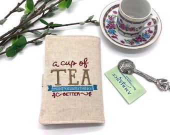Cartera para té, porta té, cartera para bolsitas de té, porta bolsitas de té de viaje, "Una taza de té lo hace todo mejor", cartera para té de lino y algodón