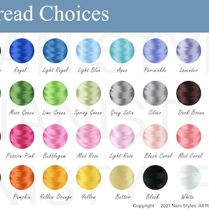 May include: A color chart titled "Thread Choices" displays a variety of thread colors. The chart includes shades of blue, green, pink, red, orange, yellow, brown, gray, black, and white. Each color is labeled with its name, such as "Ultramarine" and "Passion Pink."