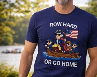 Patriotic Rowing tee- Funny George Washington Boat shirt - Adult and Youth -4th of July -  USA 250 anniversary