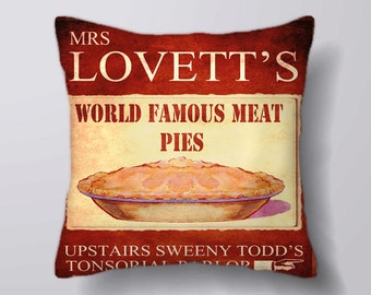 Mrs Lovetts World Famous Meat Pies Sweeney Todd - Cushion Cover Case Or Stuffed With Insert