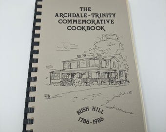 Archdale Trinity Commemorative Cookbook Bush Hill 1986 Recipes Vintage Southern
