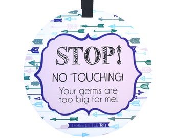 Blue Arrow Tag - Stop, No Touching, Your Germs Are Too Big For Me (Blue Preemie Sign, Newborn, Baby Car Seat Tag, Baby Shower, Stroller Tag)