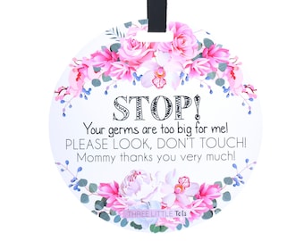 Flower Tag - Please Look Don't Touch (Girl Preemie Sign, Newborn, Car Seat Tag)  - CPSIA Safety Tested - no touching tag for baby carseat