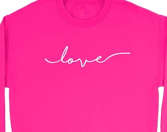 Valentine's Sweatshirt, Love Sweatshirt, Valentine's Day Shirt, Gift For Wife, Gift For Her, Cute Love Sweatshirt, Women Love Sweatshirt