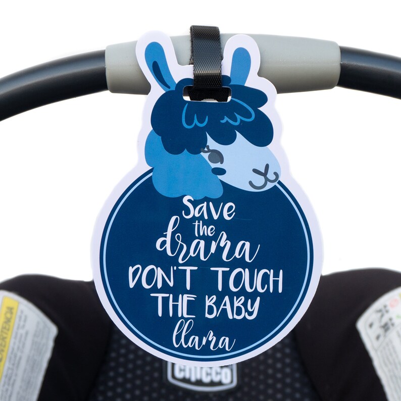 Blue Llama No Touching Baby Car Seat Sign Save The Drama Don't Touch The Baby Llama CPSIA Safety Tested image 3