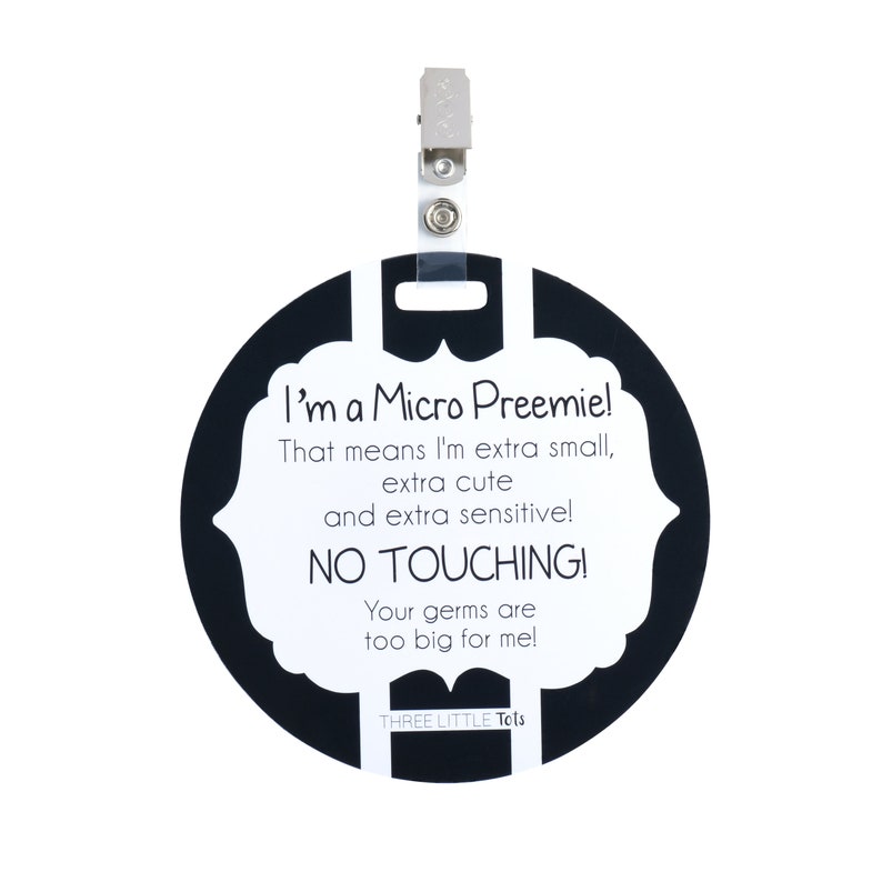 Micro Preemie Tag Baby Car Seat Tag No touching your germs are too big for me - CPSIA Certified Safe no touching tag for baby carseat
