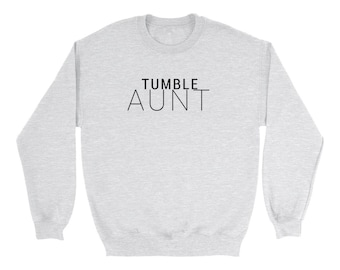 Tumble Aunt Sweatshirt, Gymnastic Aunt Crewneck, Gymnastics Auntie Sweater, Gymnast Mom Gift