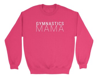 Gymnastics Mom Sweatshirt, Gymnastic Mom Crewneck, Gymnastics Mama Sweater, Gymnast Mom Gift