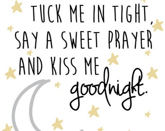 Nursery Star and Moon Digital Print- Read Me A Story, Tuck me in at night, say a sweet prayer and kiss me goodnight