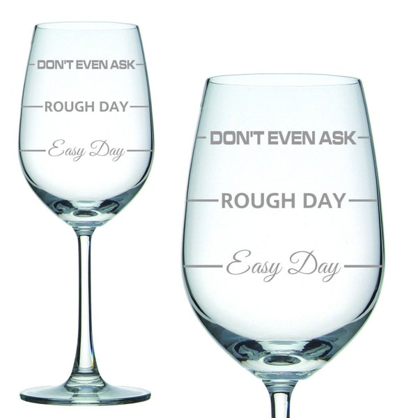 Engraved 350ml White Wine Glass 'Easy Day Rough Day' Christmas Secret Santa Gift Birthday Mum Joke Glass