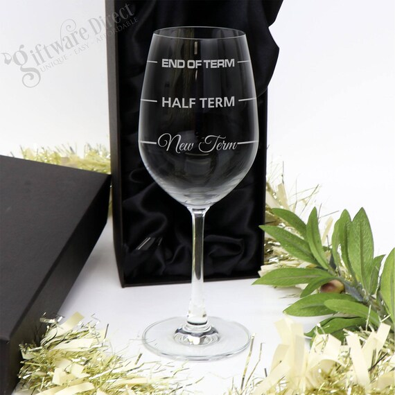 New Term Half Term End of Term Engraved 350 ml Wine Glass Teachers gift Christmas Xmas New Term Half Term End of Term Engraved 350 ml Wine Glass Teachers gift Christmas Xmas