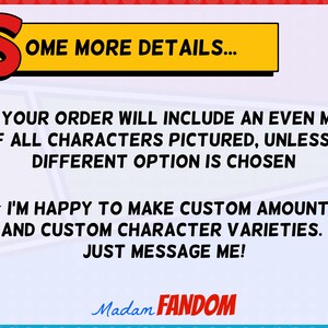 May include: A graphic with text that reads "SOME MORE DETAILS..." and bullet points about order customization. The text includes "YOUR ORDER WILL INCLUDE AN EVEN MIX" and "I'M HAPPY TO MAKE CUSTOM AMOUNTS." The Madam Fandom logo is at the bottom.