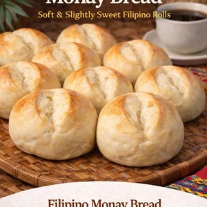 May include: A display of Filipino Monay Bread, soft and slightly sweet rolls, arranged on a woven tray. The image features the text "Filipino Monay Bread" and "Soft & Slightly Sweet Filipino Rolls". A cup of coffee is in the background.