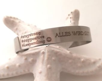 Alles wird GUT Armreif, handgearbeiteter Edelstahl Armreif, Deine Wunschgravur, Motivations Armreif, Geschenk für Sie, Freundin, Tochter