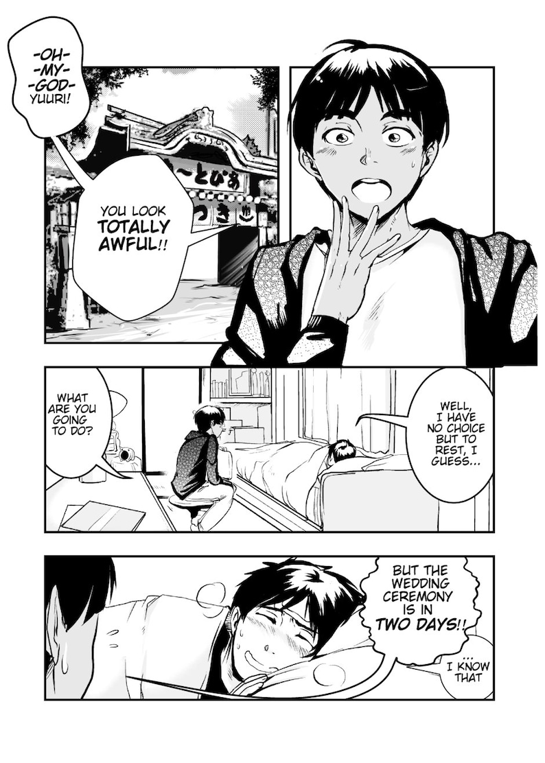 May include: A black and white manga comic book panel featuring a young man with short black hair. The man is looking at the viewer with a surprised expression. The text in the panel reads "You look totally awful!" and "Well, I have no choice but to rest, I guess..." and "But the wedding ceremony is in two days!! I know that."