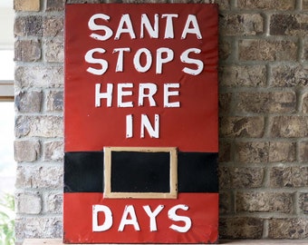 Santa Stops Here Count Down Sign Holiday Chalkboard Home Decor - ONLY 3 IN STOCK!