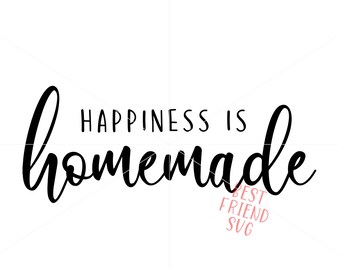 Happiness is Homemade SVG, Kitchen svg, dxf, png instant download, Family quotes SVG, Wood sign SVG, Family svg, Kitchen Sign svg, Signs svg