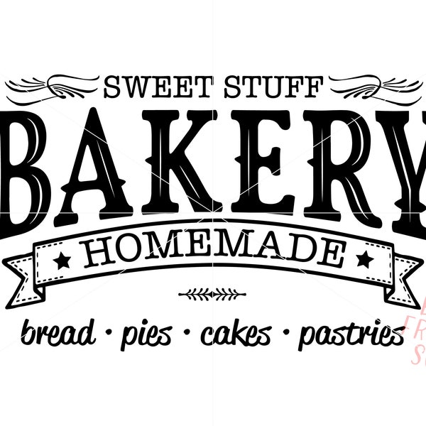 Sweet Stuff Bakery Homemade Sign SVG Cut File, for Your Rustic and Vintage Kitchen Sign, for Decor and Farmhouse Wall Decoration.