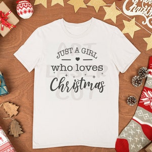 Just a girl who loves Christmas SVG, Girl svg, dxf, Christmas svg, Teen svg, Girl svg, png instant download, girl who loves Christmas svg
