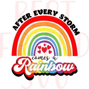 After Every Storm Comes A Rainbow SVG, Rainbow Baby Shirt SVG, Newborn svg, dxf, png eps download, Rainbow Baby SVG, Rainbow svg,