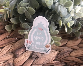 Let Your Light Shine Sticker | Inspirational stickers  |  Waterproof Vinyl Decals