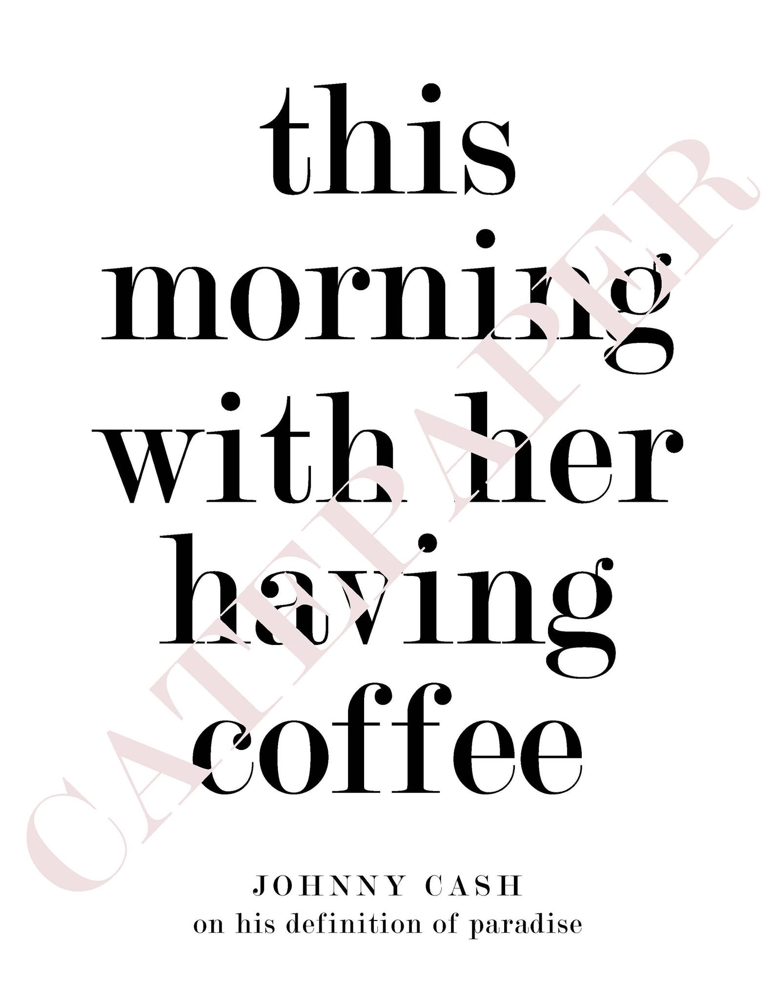 This Morning With Her Having Coffee Print/ Johnny Cash Quote / Etsy