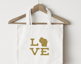 Love Wisconsin tote bag/custom tote/market bag/canvas shopping bag/ state tote/ market tote/ reuseable bag/ WI state bag/ gold glitter