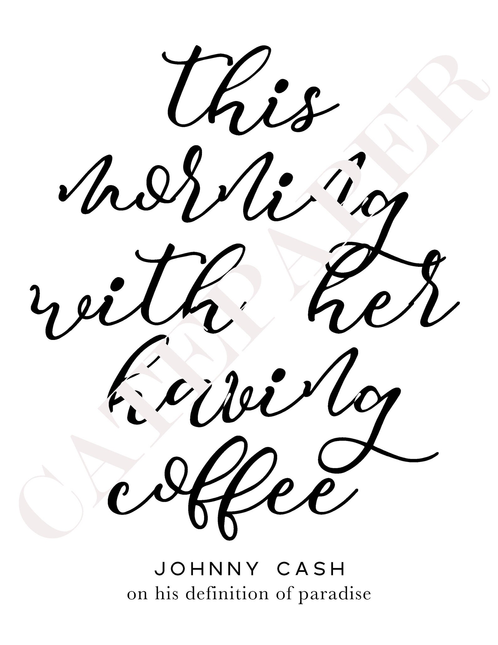This Morning With Her Having Coffee Print/ Johnny Cash Quote / Etsy