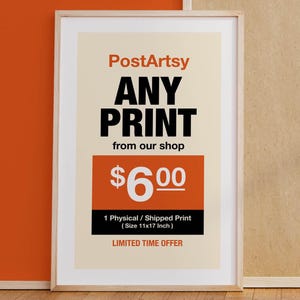 Choose Any Art Print - PostArtsy - 11x17 Inch Shipped Print image 1