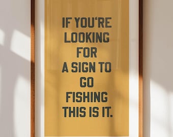 Retro Fishing Quote Print: Outdoors Cabin Wall Art