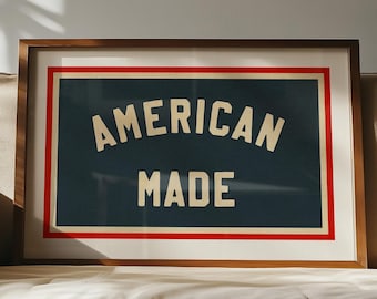 Rustic American Made Print: Retro United States Art, Patriotic Decor, Americana