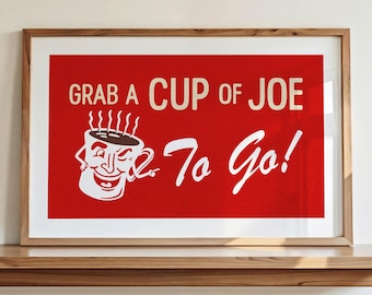 Retro Coffee to Go Print: Cup of Joe Poster, Rustic Kitchen Decor