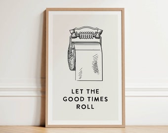 Funny Toilet Roll Bathroom Print, Amusing Family Humor Wall Art