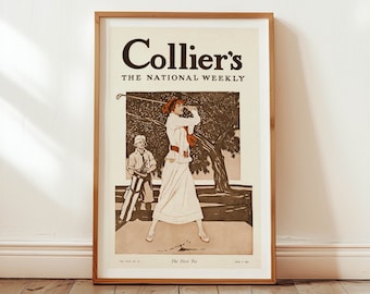 May include: A vintage magazine cover featuring a woman in a white dress playing golf. The cover is for Collier's, The National Weekly, and the text "The First Tee" is at the bottom.