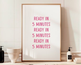 Pink Bathroom Quote Print, Funny Girls Room Wall Decor (Digital Download)