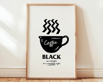 Black Coffee Print Coffee Wall Art Coffee Bar Decor Black as Midnight Bar Cart Poster Coffee House Kitchen Decor Coffee Drinker Gift