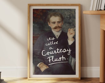 Funny Bathroom Art Print: Courtesy Flush, Toilet Humor Decor