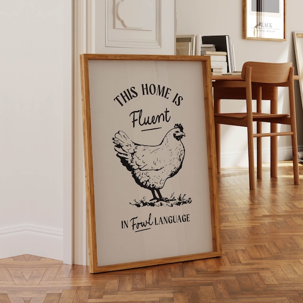 Fowl Humor Kitchen Print, Funny Chicken Art (Digital Download)