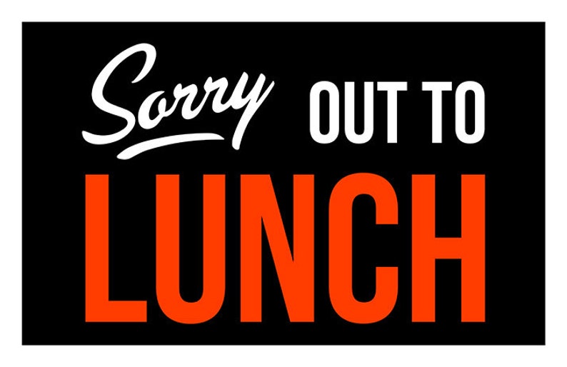 Out Lunch Sign Printable