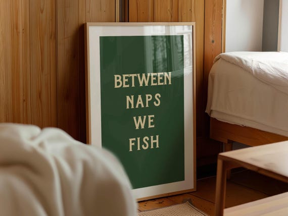 Naps Quote Print Retro Outdoors Art Fishing Gift for Dad Wildlife Fishing Poster Nature Art Cabin Wall Decor Outdoorsy Wall Art Lake House