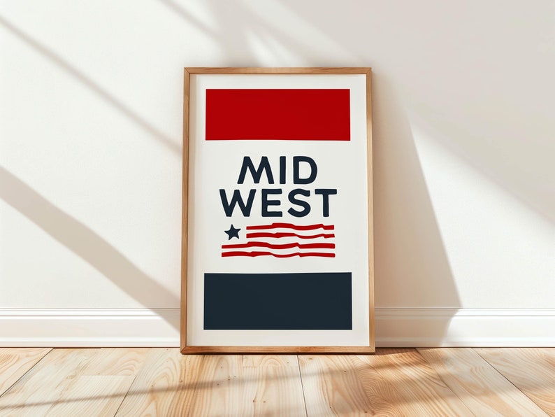 May include: A framed print with a red, white, and blue color scheme. The print features the text "MID WEST" and a stylized American flag.