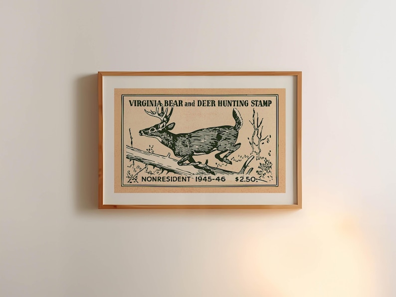 May include: Framed vintage print of a deer leaping over a log, labeled "VIRGINIA BEAR and DEER HUNTING STAMP." The print is in a wooden frame and features a black and white illustration with the text "NONRESIDENT 1945-46" and a price.