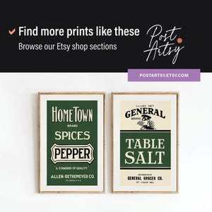 May include: Two framed vintage-style prints. One features "Home Town Brand Spices Pepper" in white text on a dark green background. The other print says "General Brand Table Salt" with a vintage illustration.