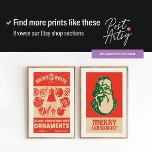 May include: Two vintage Christmas-themed prints. The first print features a red and white illustration of Christmas ornaments with the text "Shiny Brite" and "Glass Christmas Tree Ornaments". The second print features a red background with a green illustration of Santa Claus and the text "Merry Christmas!"