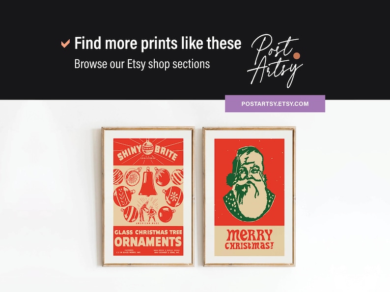May include: Two vintage Christmas-themed prints. The first print features a red and white illustration of Christmas ornaments with the text "Shiny Brite" and "Glass Christmas Tree Ornaments". The second print features a red background with a green illustration of Santa Claus and the text "Merry Christmas!"