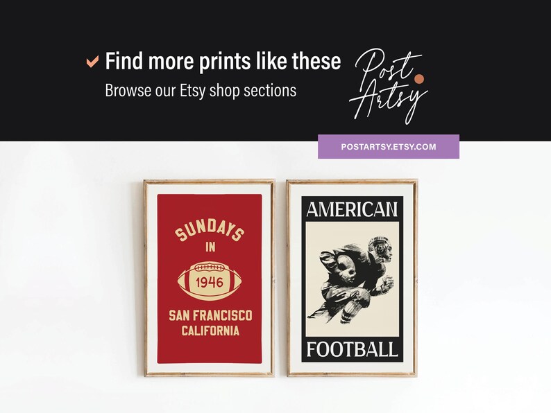 May include: Two vintage-style printable posters with a football theme. The first poster is red with white text and a football graphic. The text reads "Sundays in 1946 San Francisco California". The second poster is cream with black text and a black and white illustration of football players. The text reads "American Football".