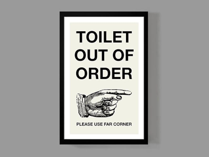 Funny Bathroom Sign Toilet Out of Order Bathroom Poster | Etsy