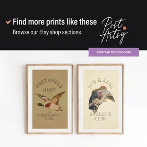 May include: Two framed vintage-style prints. One features a duck in flight with text "First in Field Hunt Conservation Club". The other print shows a fish with text "Rod & Reel Angler's Club". The prints are in wooden frames.
